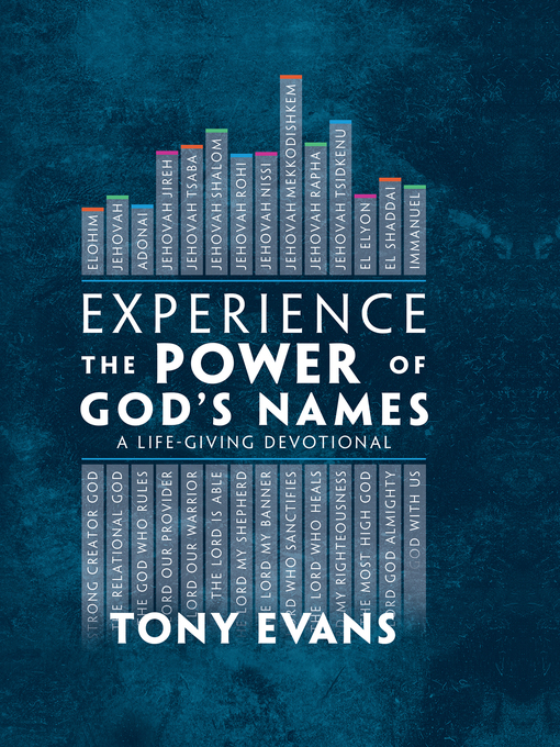 Title details for Experience the Power of God's Names by Tony Evans - Available
